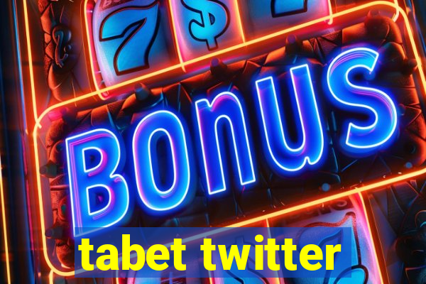 tabet twitter